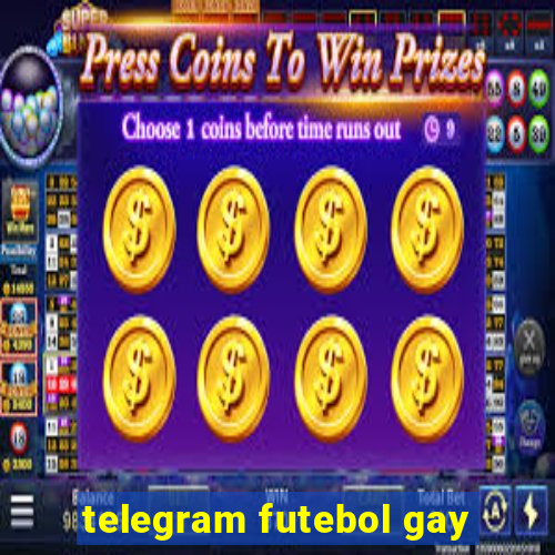 telegram futebol gay